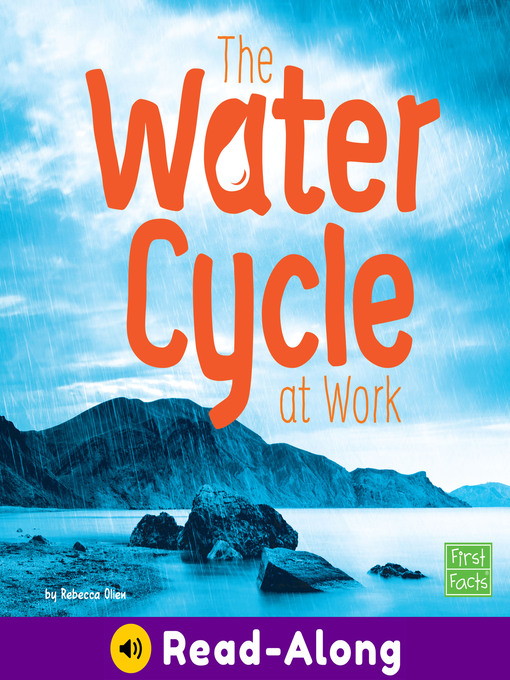 Title details for The Water Cycle at Work by Rebecca Olien - Available